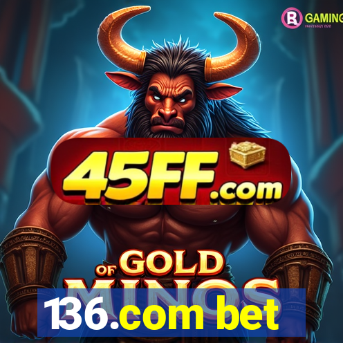 136.com bet